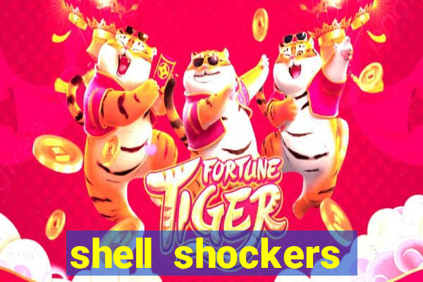 shell shockers unblocked links